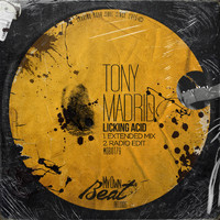 Tony Madrid - Licking Acid