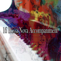 Relaxing Piano Music Consort - 16 Bossa Nova Accompaniment