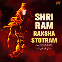 Sushmita Sarker - Shri Ram Raksha Stotram
