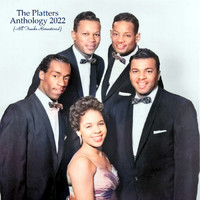 The Platters - Anthologyy 2022 (All Tracks Remastered)