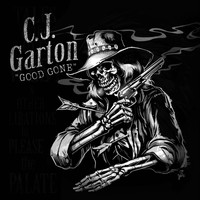 C.J. Garton - Good Gone