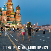 Various Artists - TOLENTINO COMPILATION JTP 2021