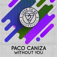 Paco Caniza - Without You