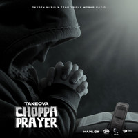 Takeova - Choppa Prayer