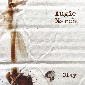 Augie March - Clay
