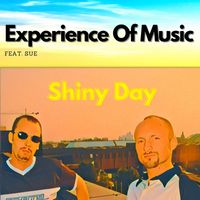 Experience Of Music - Shiny Day