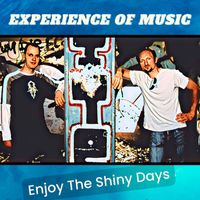 Experience Of Music - Enjoy the Shiny Days