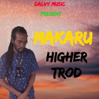 Makaru - Higher Trod