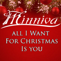 Minniva - All I Want for Christmas is You