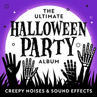The Shoes - The Ultimate Halloween Party Album (Creepy Noises & Sound Effects)