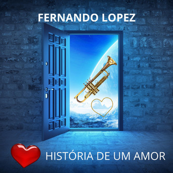 Fernando Lopez - História De Um Amor
