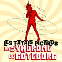 Les Fatals Picards - Le syndrome de Göteborg