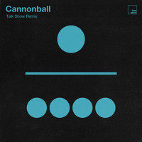 Elder Island - Cannonball (Talk Show Remix)