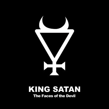 King Satan - The Faces of the Devil