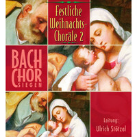 Bach-Chor Siegen - Festliche Weihnachtschoräle 2