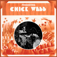 Chick Webb - Presenting Chick Webb
