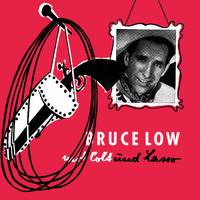 Bruce Low - Mit Colt und Lasso