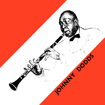 Johnny Dodds - Presenting Johnny Dodds