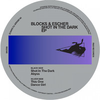 Blocks & Escher - Shot In The Dark - EP