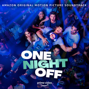 Various Artists - One Night Off (Amazon Original Motion Picture Soundtrack)