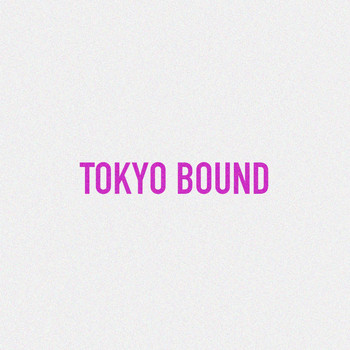 Joash - Tokyo Bound