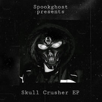 Spookghost - Skull Crusher