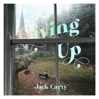 Jack Carty - Giving Up
