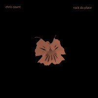 Chris Count - Rock da Place