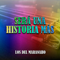 Los Del Maranaho - Será una Historia Más