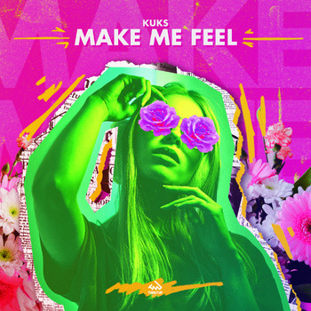 KuKs - Make Me Feel