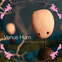 Venus Hum - The Colors In The Wheel