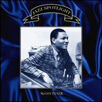 McCoy Tyner - Jazz Spotlight - McCoy Tyner