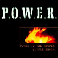 P.O.W.E.R. - Power to the People / Future Shock (Explicit)