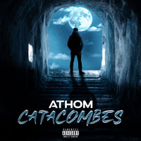 Athom - Catacombes (Explicit)