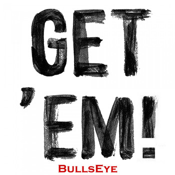 BullsEye - Get 'Em!