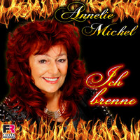 Annelie Michel - Ich brenne
