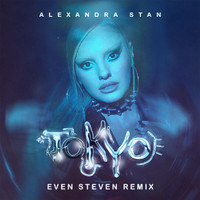 Alexandra Stan - Tokyo (Even Steven Remix)