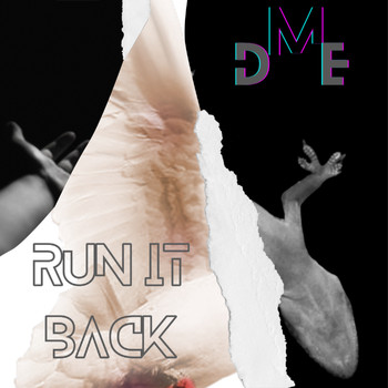 D.M.E - Run It Back