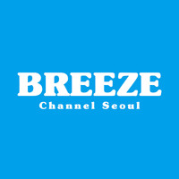 Channel Seoul - Breeze