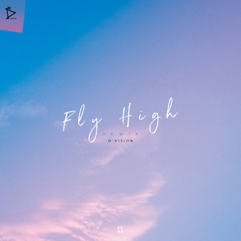 D'Vision - Fly High (Remix) (Remix)