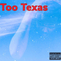 Tank - Too Texas (Explicit)