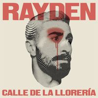 Rayden - Calle de la Llorería