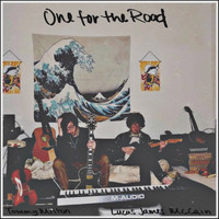 Lucas James McCain and Tommy Milton - One for the Road