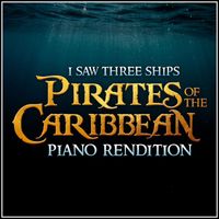 The Blue Notes - I Saw Three Ships - Pirates of the Caribbean (Piano Rendition)