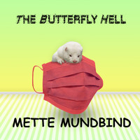 The Butterfly Hell - Mette Mundbind