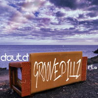 DOUT.D - Groove Pillz Pt.2