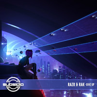RAZR and Rak - Give Up