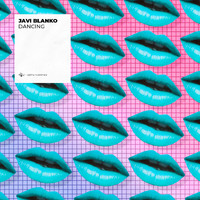 Javi Blanko - Dancing