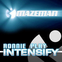 Ronnie Play - Intensify