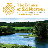 John Weber & Friends - The Banks of Skibbereen